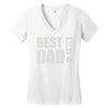 best dad ever! Women's V-Neck T-Shirt
