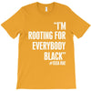 rooting for everybody t shirt. T-Shirt