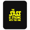 the sass is strong with this one Mousepad
