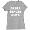 fries before guys Ladies Fitted T-Shirt