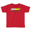 president eat people Toddler T-shirt