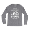 It's Not Just A Hobby It Is My Escape From Reality Long Sleeve Shirts