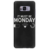 must be monday Samsung Galaxy S8 Plus