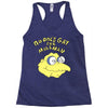 no one's gay for moleman Racerback Tank