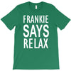 frankie says relax retro vintage T-Shirt
