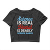 science is real Crop Top