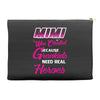 Mimi Was Created Because Need Real Heroes Accessory Pouches