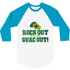 rock out with your guac out 3/4 Sleeve Shirt