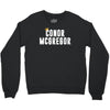 conor mcgregor crown Crewneck Sweatshirt
