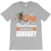 Halloween Kings Are Born In January T-Shirt