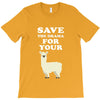 Save The Drama For Your Lama T-Shirt