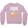 relationship status taken by a roofer Crewneck Sweatshirt
