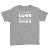 rescue love Youth Tee