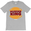murder king T-Shirt