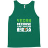 Vegan Because Plant Powered Badass Was Not an Offical Tittle Tank Top