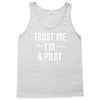 trust me i'm a pilot aviation Tank Top