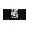 buy me car parts and tell me i'm pretty mechanic turbo nfs fan License Plate
