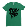 Stay Rad Ladies Fitted T-Shirt
