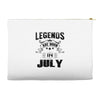 Legends Are Born In July Accessory Pouches