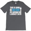 this is what an awesome plumber looks like T-Shirt