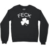 feck Crewneck Sweatshirt