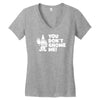 you don't gnome me Women's V-Neck T-Shirt