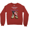 We Owe Them All Crewneck Sweatshirt