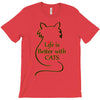 life is better with cats T-Shirt