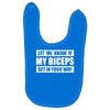 my biceps funny printed Baby Bibs