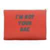 i'm not your bae girls Accessory Pouches