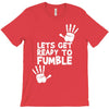 lets get ready to fumble T-Shirt