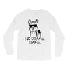 no drama llama Long Sleeve Shirts