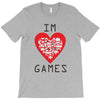 IM LOVE GAMES T-Shirt