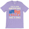 This Is How Americans Take A Knee T-Shirt
