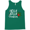holly jolly christmas Tank Top