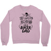 You Cant Scare Me I am Biker Dad Crewneck Sweatshirt