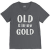 old is the new gold V-Neck Tee