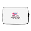 Move Over Boys Let This Girl Show You How To Be A Firefighter Laptop sleeve