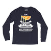 I Am Pizza Actually In A Very Commited Relationship Long Sleeve Shirts