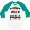 Super Cool Father In Law Of A Freaking Awesome Daughter In Law 3/4 Sleeve Shirt