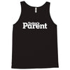 today's paren Tank Top