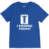 i pooped today V-Neck Tee