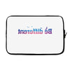 Be Different Laptop sleeve