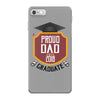 proud dad of a 2018 graduate iPhone 7 Case
