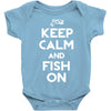 keep calm and fish on Baby Onesie