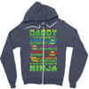 Daddy You Are My Favorite Ninja Zipper Hoodie