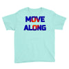 move along got nothing for you Youth Tee