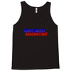 daddy drinks because i cry Tank Top