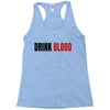 drink blood Racerback Tank