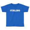 curling Toddler T-shirt